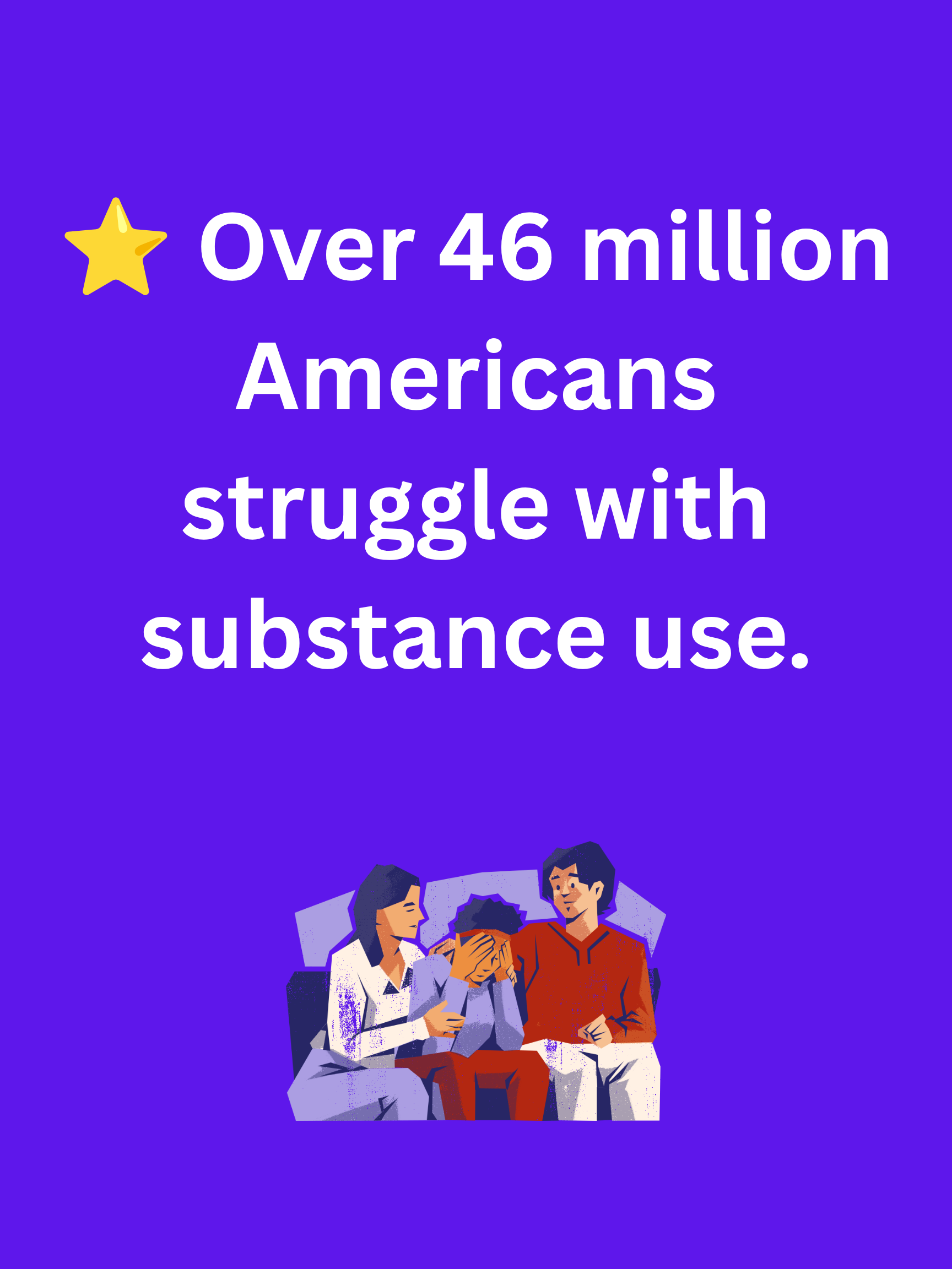 Over 46 million Americans struggle with substance use